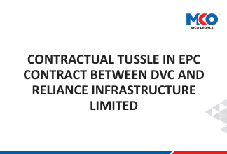 Contractual Tussle in EPC Contract between DVC and Reliance Infrastructure Limited